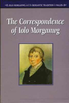 Correspondence of Iolo Morganwg: v. 1-3 1
