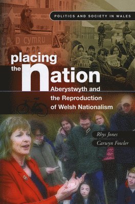 Carwyn Fowler, Rhys Jones - Placing the Nation, Häftad