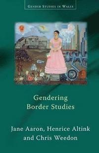 bokomslag Gendering Border Studies