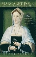 bokomslag Margaret Pole, Countess of Salisbury 1473-1541