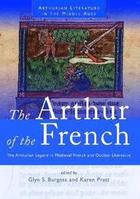 bokomslag The Arthur of the French