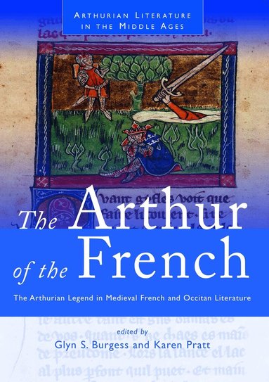 Glyn S Burgess, Karen Pratt - Arthur of the French, Häftad