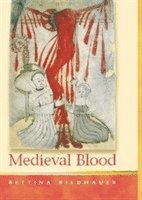 Bettina Bildhauer - Medieval Blood, Häftad