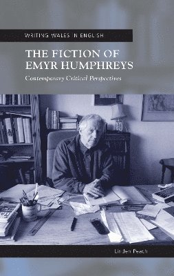 The Fiction of Emyr Humphreys 1