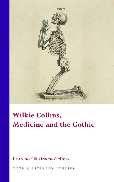 bokomslag Wilkie Collins, Medicine and the Gothic