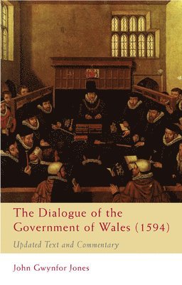 The Dialogue of the Government of Wales (1594) 1