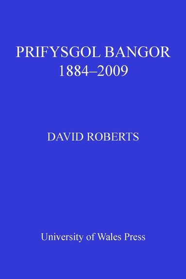 bokomslag Prifysgol Bangor 1884-2009