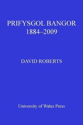 Prifysgol Bangor 1884-2009 1