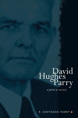 R. Parry, R. Gwynedd Parry - David Hughes Parry, Inbunden