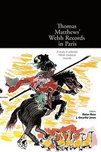 bokomslag Thomas Matthews' Welsh Records in Paris