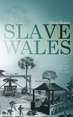 Slave Wales 1