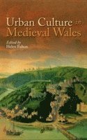 bokomslag Urban Culture in Medieval Wales