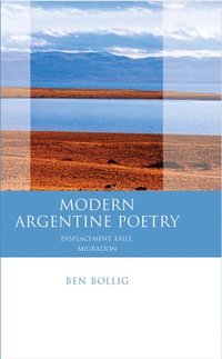bokomslag Modern Argentine Poetry