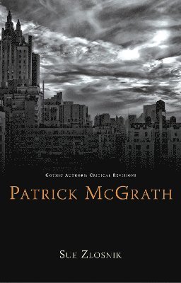 Sue Zlosnik - Patrick McGrath, Häftad