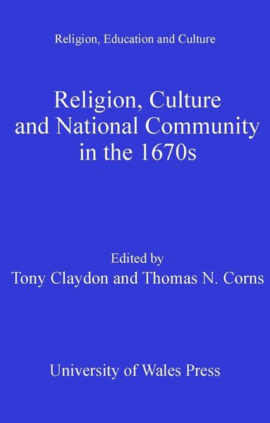 bokomslag Religion, Culture and National Community in the 1670s