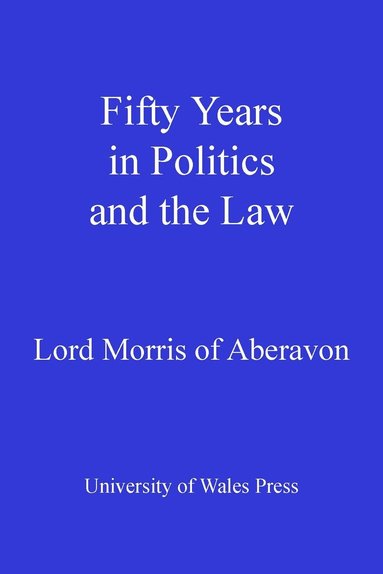 bokomslag Fifty Years in Politics and the Law