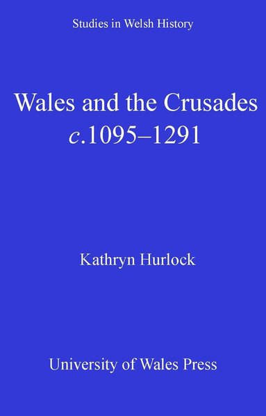 bokomslag Wales and the Crusades