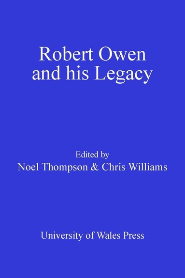 Chris Williams, Noel Thompson, Chris Williams, Noel Thompson - Robert Owen and his Legacy, Häftad