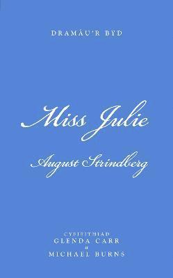 Miss Julie, Häftad