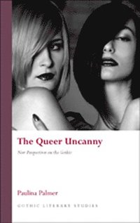 bokomslag The Queer Uncanny