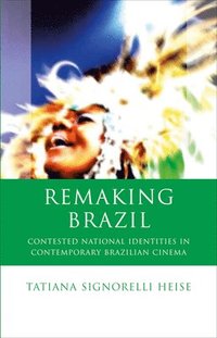 bokomslag Remaking Brazil