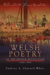 bokomslag Welsh Poetry of the French Revolution, 1789-1805