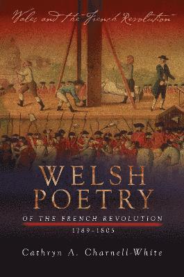 bokomslag Welsh Poetry of the French Revolution, 1789-1805
