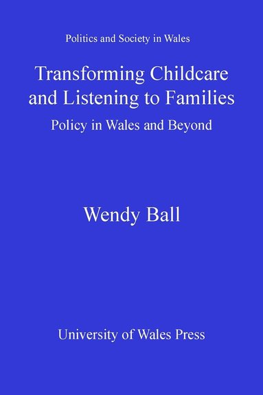 Wendy Ball - Transforming Childcare and Listening to Families, Häftad