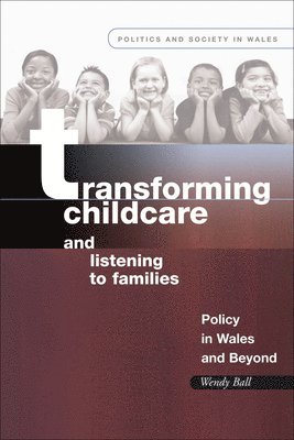 bokomslag Transforming Childcare and Listening to Families