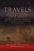 bokomslag Travels in Revolutionary France and a Journey Across America