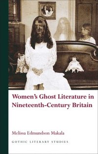 bokomslag Women's Ghost Literature in Nineteenth-Century Britain