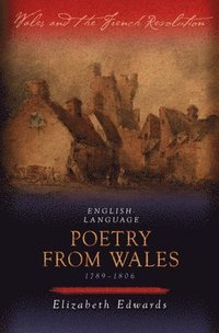 bokomslag English-language Poetry from Wales 1789-1806