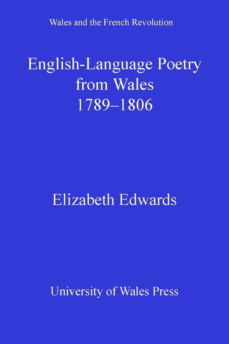 English-language Poetry from Wales 1789-1806 1