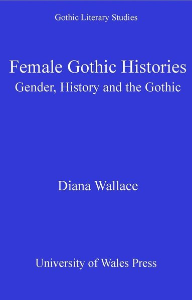 bokomslag Female Gothic Histories