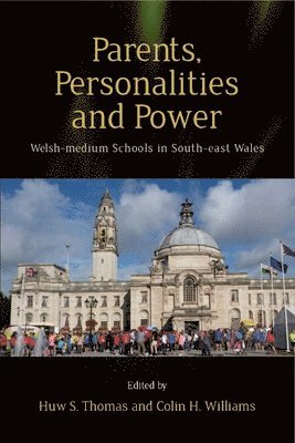 Colin H. Williams, Huw Thomas - Parents, Personalities and Power, Häftad