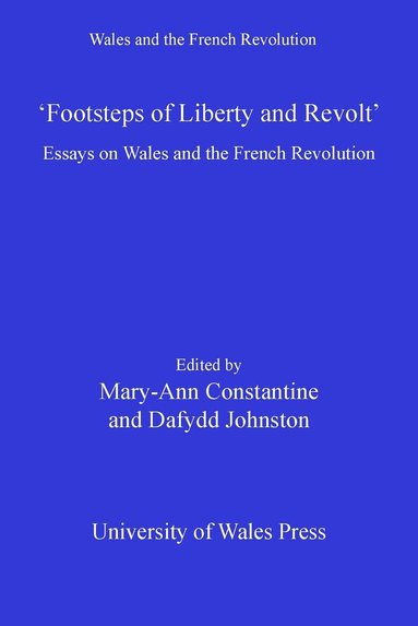 Dafydd Johnston, Mary-Ann Constantine - Footsteps of 'Liberty and Revolt', Häftad