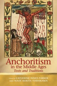 bokomslag Anchoritism in the Middle Ages