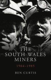 bokomslag The South Wales Miners