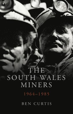 The South Wales Miners 1