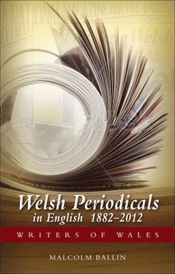 Malcolm Ballin - Welsh Periodicals in English 1882-2012, Häftad