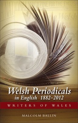 Welsh Periodicals in English 1882-2012 1