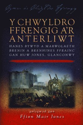 Y Chwyldro Ffrengig a'r Anterliwt
