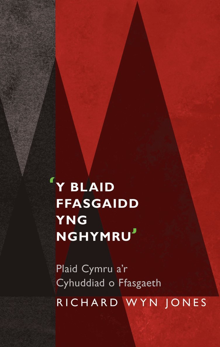 'Y Blaid Ffasgaidd yng Nghymru' 1