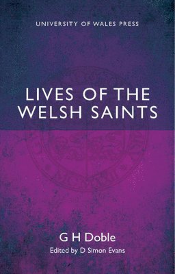 Lives of the Welsh Saints 1