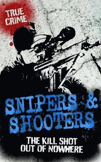 bokomslag Snipers And Shooters