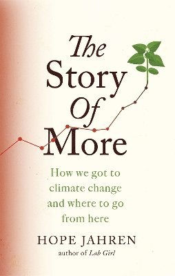 Hope Jahren - Story of More, Häftad
