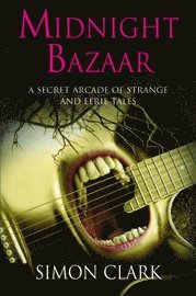 Midnight Bazaar - A Secret Arcade of Strange and Eerie Tales