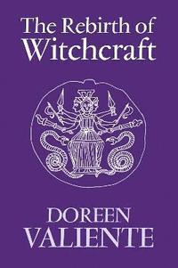 bokomslag The Rebirth of Witchcraft