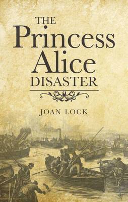 Joan Lock - Princess Alice Disaster, Häftad