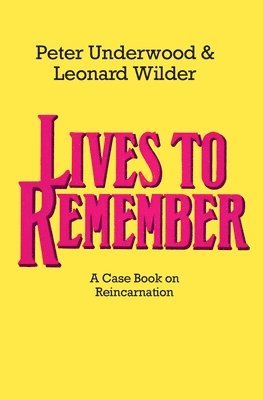 Peter Underwood, Leonard Wilder - Lives to Remember, Inbunden